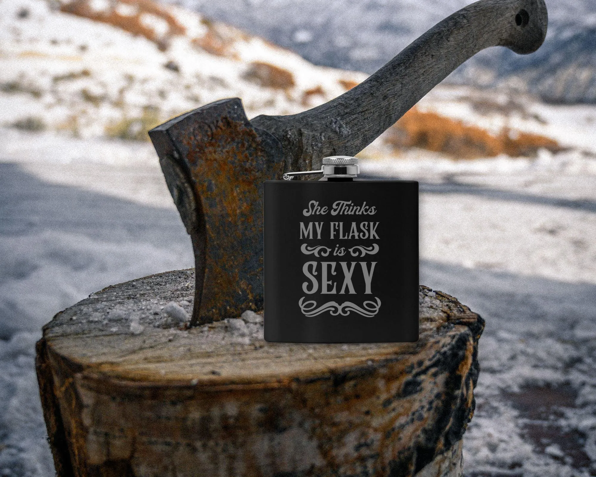 She Thinks My Flask Is Sexy Flask